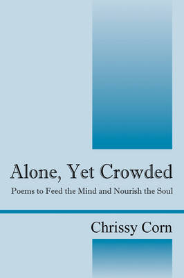 Alone, Yet Crowded