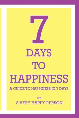 7 Days To Happiness
