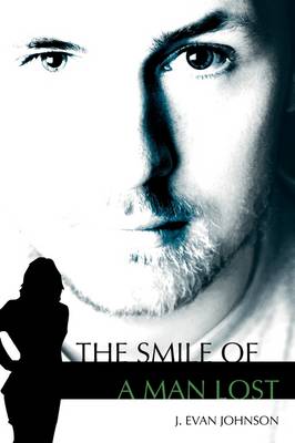 The Smile of a Man Lost