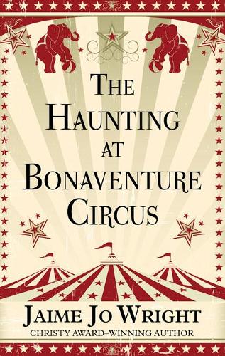 The Haunting at Bonaventure Circus