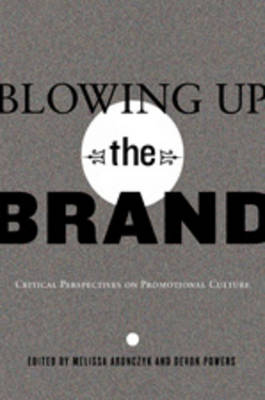 Blowing Up the Brand
