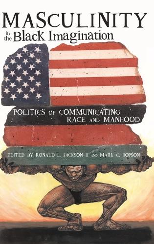 Masculinity in the Black Imagination