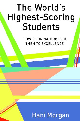 The World’s Highest-Scoring Students