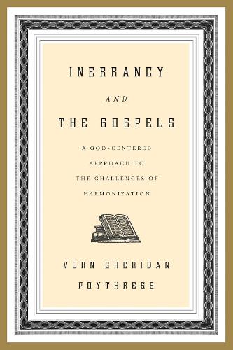 Inerrancy and the Gospels