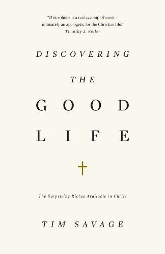 Discovering the Good Life