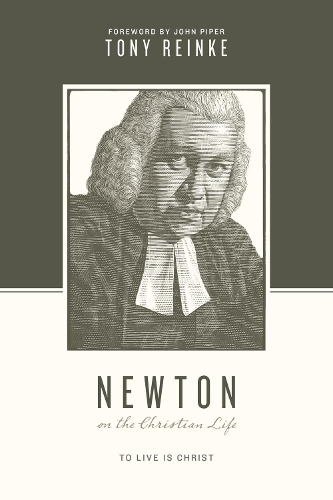 Newton on the Christian Life