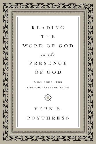 Reading the Word of God in the Presence of God