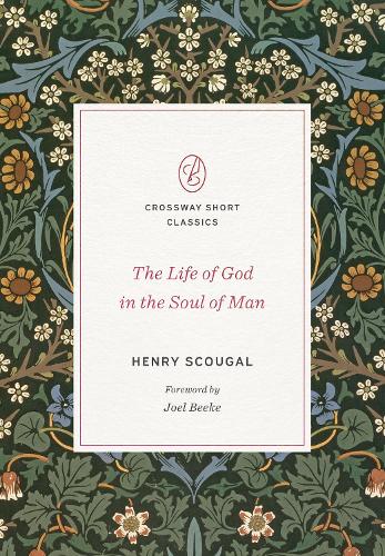 The Life of God in the Soul of Man