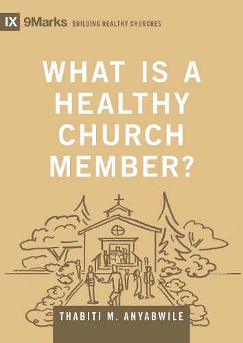 What Is a Healthy Church Member?
