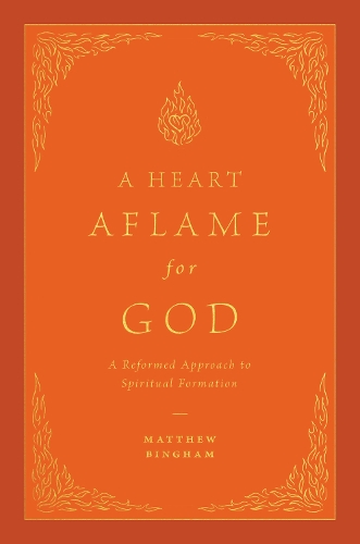 A Heart Aflame for God