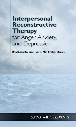 Interpersonal Reconstructive Therapy for Anger, Anxiety, and Depression