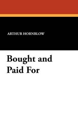 Bought and Paid for