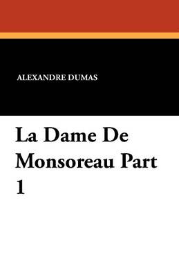La Dame de Monsoreau Part 1