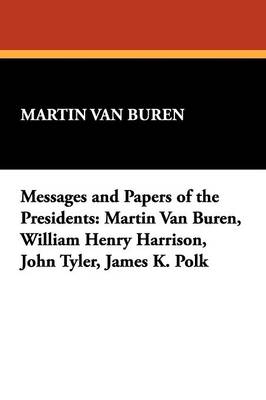 Messages and Papers of the Presidents