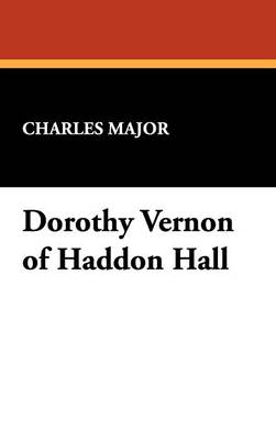 Dorothy Vernon of Haddon Hall