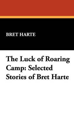 The Luck of Roaring Camp