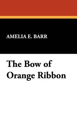 The Bow of Orange Ribbon
