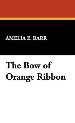 The Bow of Orange Ribbon