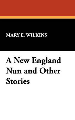 A New England Nun and Other Stories