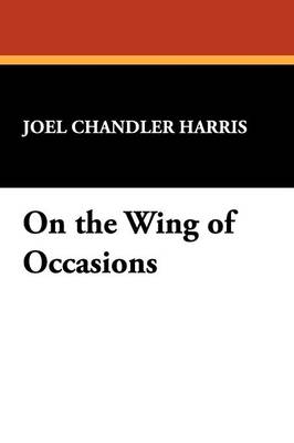 On the Wing of Occasions