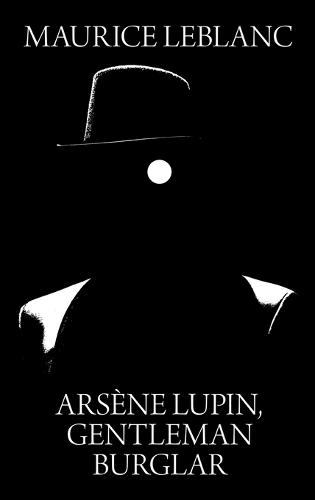Arsene Lupin, Gentleman Burglar
