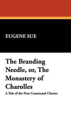 The Branding Needle, Or, the Monastery of Charolles