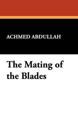 The Mating of the Blades