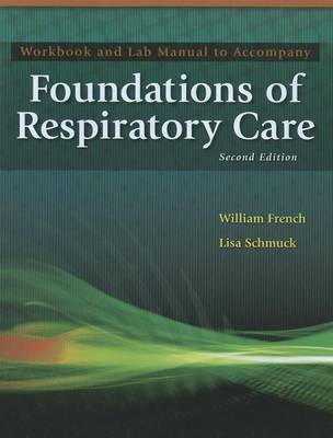Workbook to Accompany Foundations of Respiratory Care