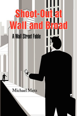 Shoot-Out at Wall and Broad