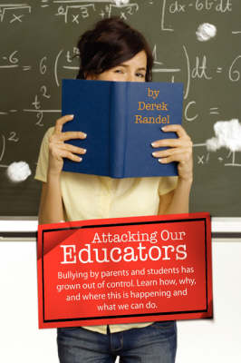 Attacking Our Educators