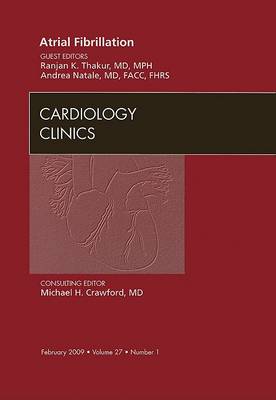 Atrial Fibrillation, An Issue of Cardiology Clinics Volume 27-1