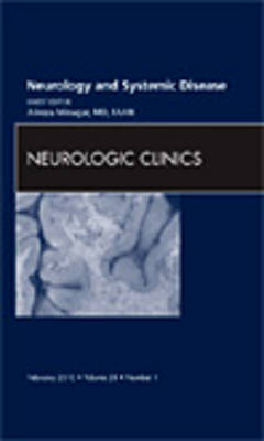 Neurology and Systemic Disease, An Issue of Neurologic Clinics Volume 28-1