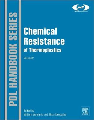 Chemical Resistance of Thermoplastics: Volume 2