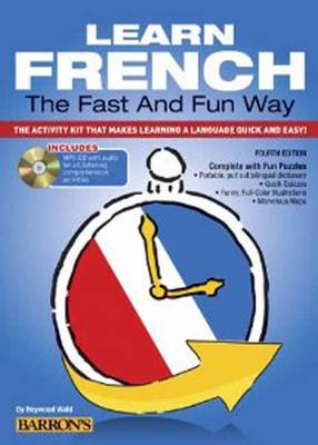 Learn French the Fast and Fun Way with Online Audio: The Activity Kit That Makes Learning a Language Quick and Easy!