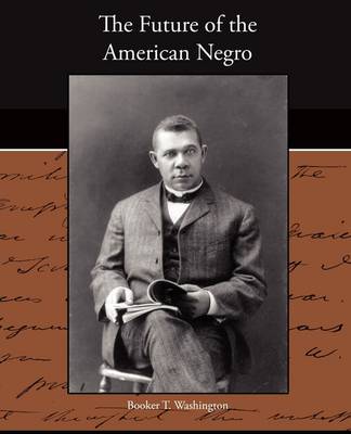 The Future of the American Negro