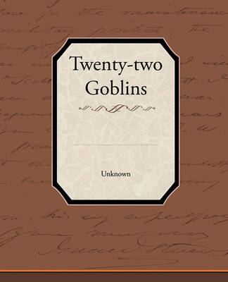 Twenty-two Goblins