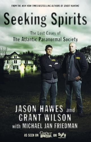Seeking Spirits  Early Stories of Unexplained Phenomena from the Atlantic Paranormal