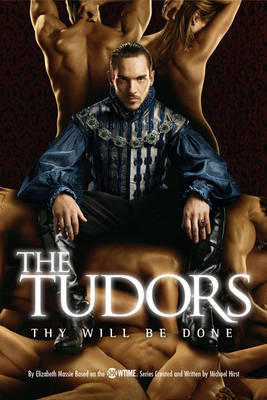 The Tudors: Thy Will Be Done