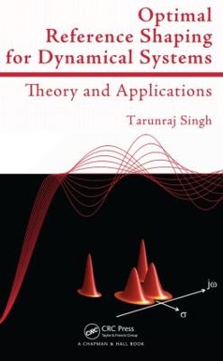 Optimal Reference Shaping for Dynamical Systems