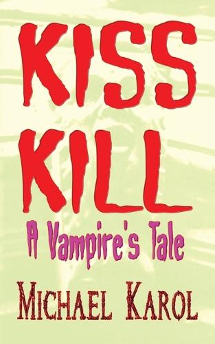 Kiss Kill