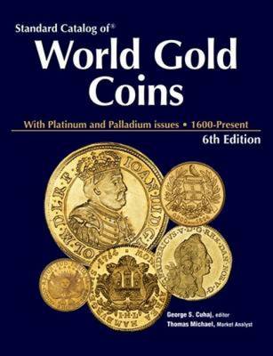 "Standard Catalog of" World Gold Coins