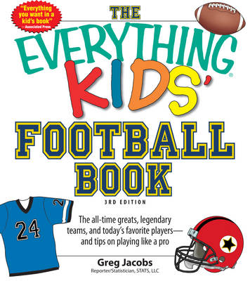 The Everything Kids' Football Book
