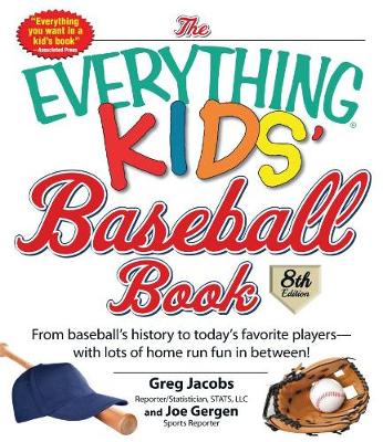 The Everything Kids' Baseball Book