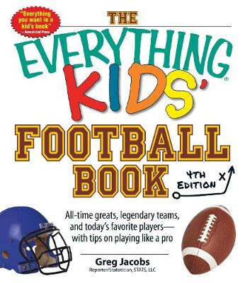 The Everything Kids' Football Book