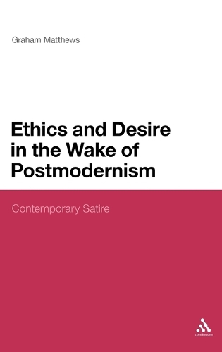 Ethics and Desire in the Wake of Postmodernism