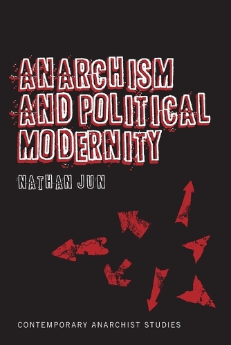 Anarchism and Political Modernity