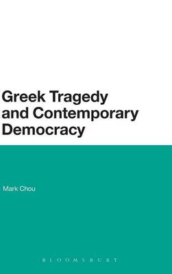 Greek Tragedy and Contemporary Democracy