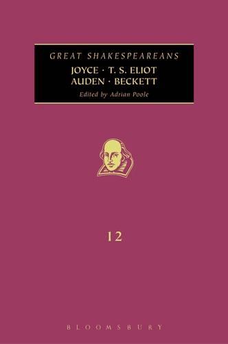 Joyce, T. S. Eliot, Auden, Beckett