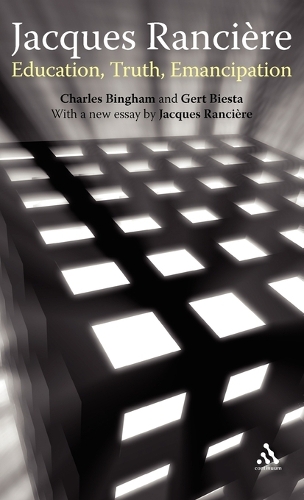 Jacques Ranciere: Education, Truth, Emancipation