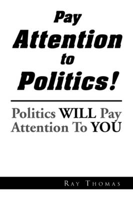 Pay Attention to Politics!